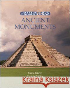 Ancient Monuments Cynthia Phillips Shana Priwer 9780765681997 Routledge - książka