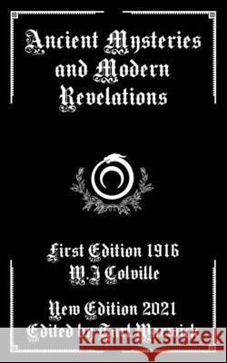 Ancient Mysteries and Modern Revelations Colville W J Colville 9798489627030 Independently published - książka