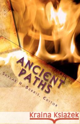 Ancient Paths: Issue 16 Nicholas Samaras Paul David Adkins Mark McKenna 9781453745151 Createspace Independent Publishing Platform - książka