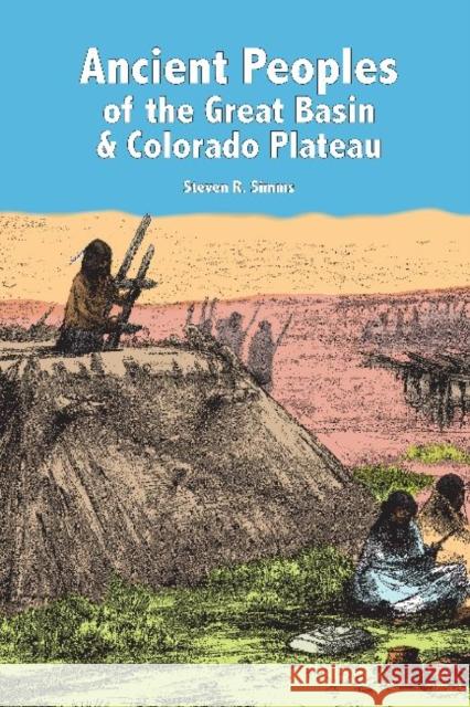 Ancient Peoples of the Great Basin and the Colorado Plateau Simms, Steven R. 9781598742954 Left Coast Press - książka
