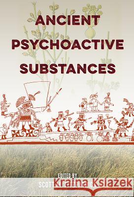 Ancient Psychoactive Substances Scott M. Fitzpatrick 9780813056708 University Press of Florida - książka