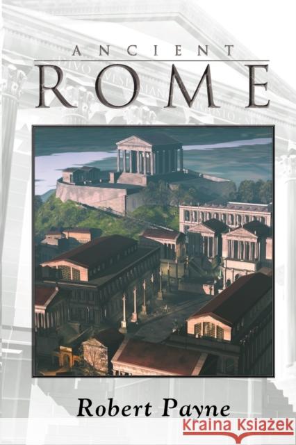 Ancient Rome Robert Payne 9781596871045 ibooks - książka