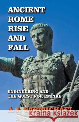 Ancient Rome, Rise and Fall A J Carmichael   9798215207284 Learn Alchemical Press - książka