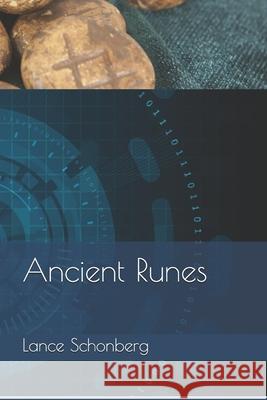 Ancient Runes Lance Schonberg   9798746348784 Independently Published - książka