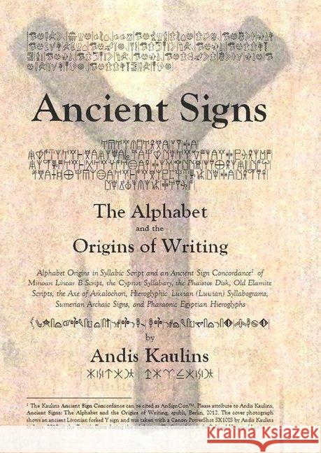 Ancient Signs : The Alphabet and the Origins of Writing Kaulins, Andis 9783844218824 epubli - książka