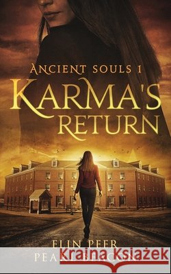 Ancient Souls - Karma's Return Pearl Beacon, Elin Peer 9798760894786 Independently Published - książka