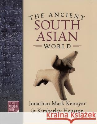 Ancient South Asian World Kenoyer, Jonathan Mark 9780195174229 Oxford University Press - książka
