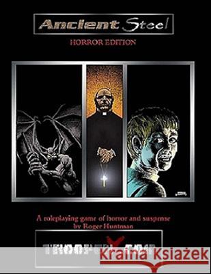 Ancient Steel: Horror Role Playing Game Roger Huntman Dale Meier 9781499203332 Createspace - książka