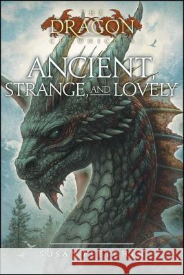 Ancient, Strange, and Lovely Susan Fletcher 9781416957874 Atheneum Books - książka