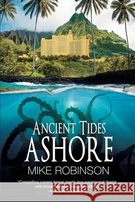 Ancient Tides Ashore Mike Robinson 9781685133771 Black Rose Writing - książka