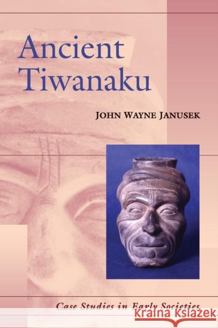 Ancient Tiwanaku John Janusek 9780521016629 Cambridge University Press - książka