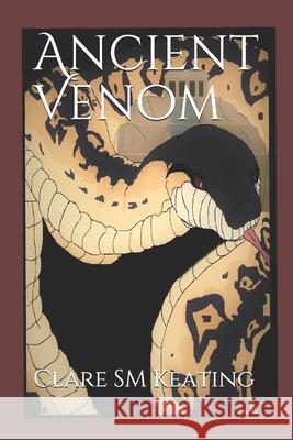 Ancient Venom Keating Clare SM Keating 9798520759386 Independently published - książka