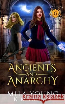 Ancients and Anarchy: A Paranormal Shifter Romance Mila Young   9781922689733 Tarean Marketing - książka