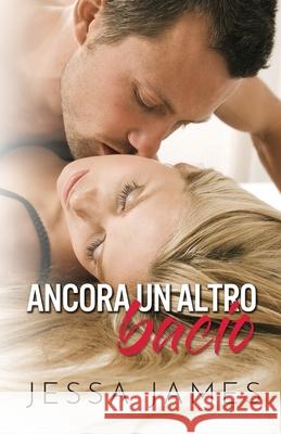 Ancora un altro bacio: per ipovedenti James, Jessa 9781795909617 Ksa Publishing Consultants Inc - książka