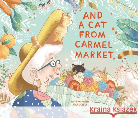 And a Cat from Carmel Market Alyssa Satin Capucilli Rotem Teplow 9781541586710 Kar-Ben Publishing (R) - książka