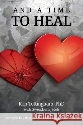 And A Time To Heal Ron Tottingham 9781630731175 Faithful Life Publishers - książka