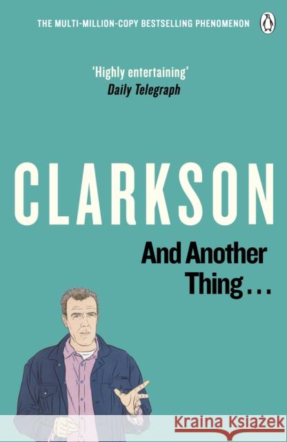 And Another Thing: The World According to Clarkson Volume 2 Clarkson Jeremy 9780141028606 Penguin Books Ltd - książka