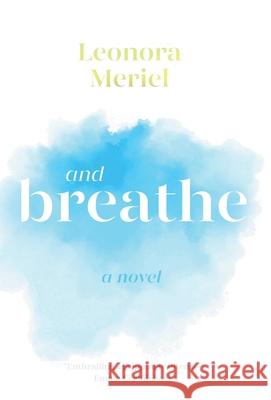 And Breathe Leonora Meriel 9781915245045 Granite Cloud - książka