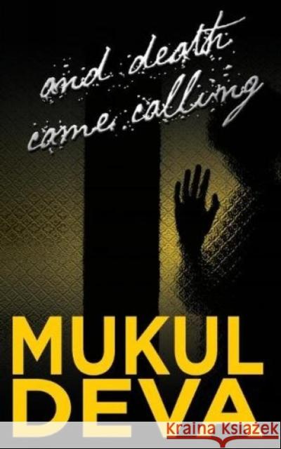 And Death Came Calling Deva Mukul   9789351362159 HarperCollins India - książka