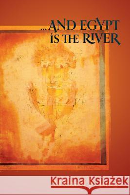 ...and Egypt Is the River Judge, Michael S. 9781908011275 Skylight Press - książka