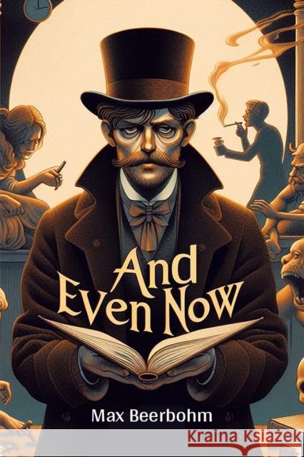 And Even Now (Edition2024) Max Beerbohm 9789368099314 Double 9 Books - książka
