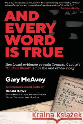 And Every Word Is True Gary McAvoy Ronald Nye 9780990837619 Literati Editions - książka