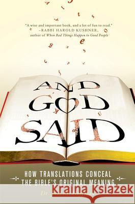 And God Said: How Translations Conceal the Bible's Original Meaning Joel M. Hoffman 9780312565589 Thomas Dunne Books - książka