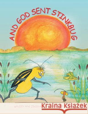 And God Sent Stinkbug Kimberlee Fifelski 9781480813519 Archway Publishing - książka