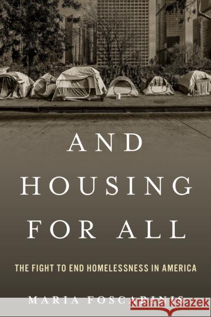 And Housing for All Maria Foscarinis 9781633889767 Prometheus Books - książka