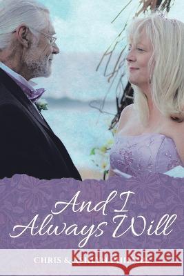 And I Always Will Chris &. Ashlyn Phillips 9781088069844 Diverse Branding - książka