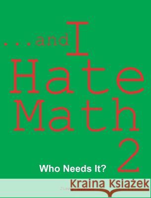 ...and I Hate Math 2 Jimmy Huston   9781970022896 Cosworth Publishing - książka