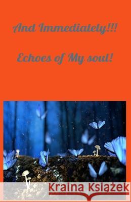 And Immediately!: decoding healing Voncia Lesettajo Nichols 9798844473814 Independently Published - książka