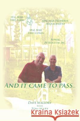 And It Came to Pass MR David L. Mallory MR Tom Marx 9781467919456 Createspace - książka