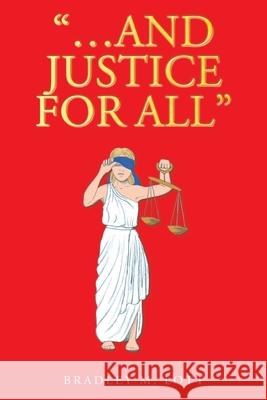 ...And Justice for All Bradley M Lott 9781098019945 Christian Faith Publishing, Inc - książka