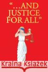 ...And Justice for All Bradley M Lott 9781098019945 Christian Faith Publishing, Inc