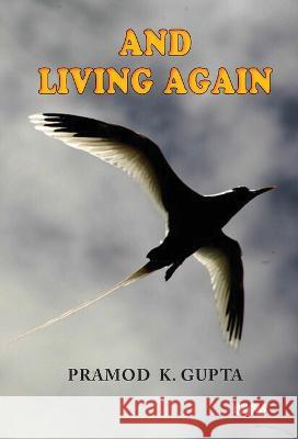And Living Again Pk Gupta   9789394915411 K W Publishers Pvt Ltd - książka