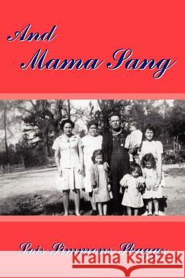 And Mama Sang Lois Simmons Skaggs 9781420821598 Authorhouse - książka