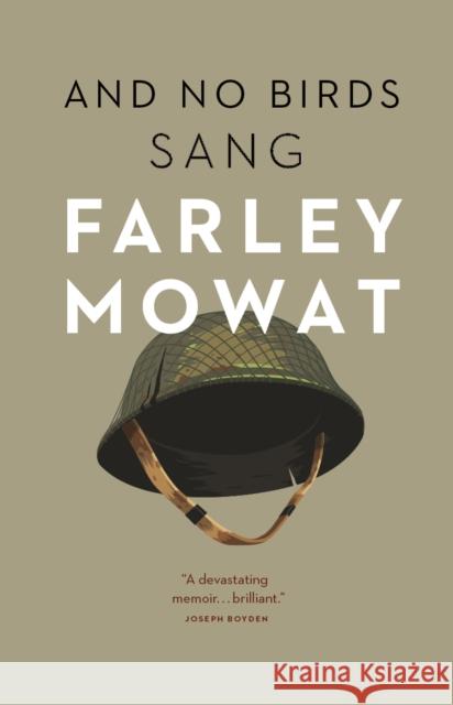 And No Birds Sang Farley Mowat 9781771000307 Douglas & McIntyre - książka