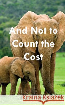 And Not to Count the Cost Gillian Thornhill 9781787196131 New Generation Publishing - książka