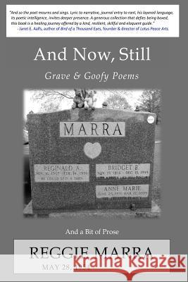 And Now, Still Reggie Marra 9780962782879 From the Heart Press - książka