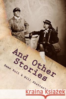 And Other Stories Emma Bull Will Shetterly 9781477548301 Createspace - książka
