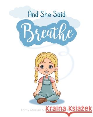 And She Said Breathe Kathy Marvel Kristen Race 9781734119411 MindStir Media - książka