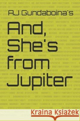 And, She's from Jupiter Ajay Kumar 9781705415184 Independently Published - książka