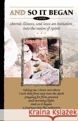 And So It Began Chiperzak, Jy 9781552123652 Trafford Publishing - książka