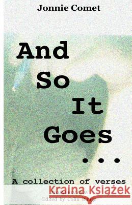 And So It Goes Jonnie Comet Colin Bunge 9781514868508 Createspace - książka