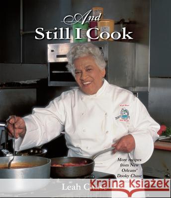 And Still I Cook Leah Chase, Don Rousell, Jan Waddy 9781455615605 Pelican Publishing Co - książka