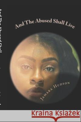 And The Abused Shall Live Cheairs, Danyael M. 9781977503848 Createspace Independent Publishing Platform - książka