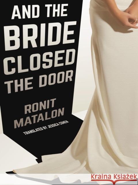 And the Bride Closed the Door  9781939931757 New Vessel Press - książka