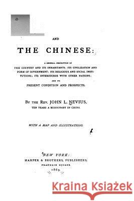 And the Chinese John L. Nevius 9781532720932 Createspace Independent Publishing Platform - książka