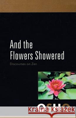 And The Flowers Showered Osho 9788171822102 Motilal Books UK - książka